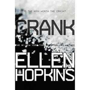 Crank -- Ellen Hopkins